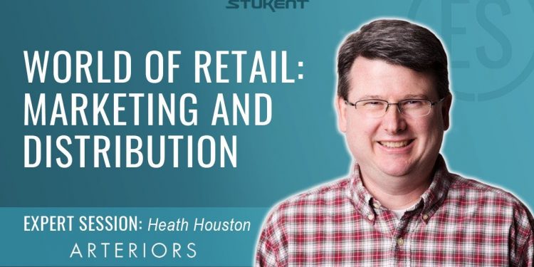 World of Retail: Marketing and Distribution – Heath Houston