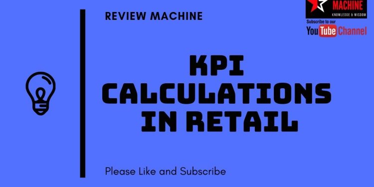 Key Performance Indicators (KPI) Calculations in Retail | KPIs of Store Manager