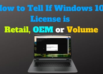 How to Tell If Windows 10 License is Retail, OEM or Volume