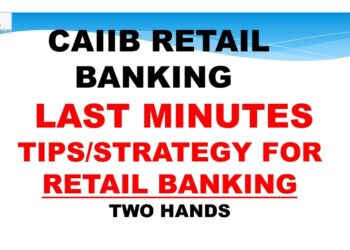 LAST MINUTES TIPS FOR RETAIL BANKING EXAM OF CAIIB | TWO HANDS | CAIIB RETAIL BANKING