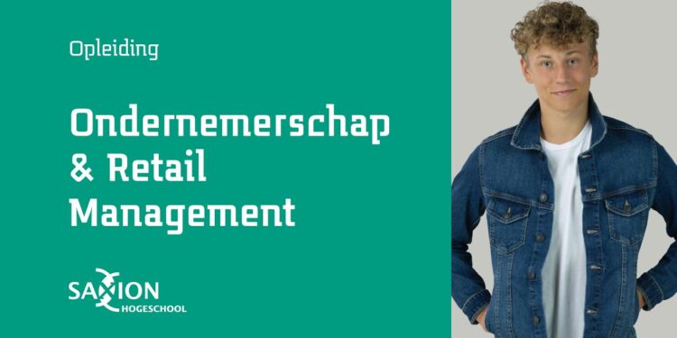 Ondernemerschap & Retail Management – Online open dagen | Saxion