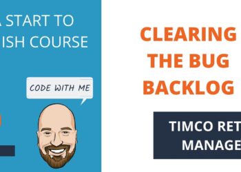 Clearing the Bug Backlog in Azure DevOps – A TimCo Retail Manager Video