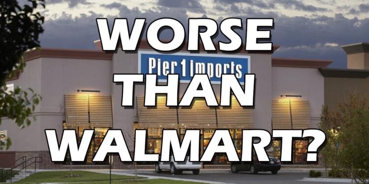 Tales from Retail: Is Pier 1 Imports Worse than Walmart?