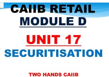 RETAIL BANKING MODULE D UNIT 17 | CAIIB | RETAIL BANKING CAIIB | SECURITISATION