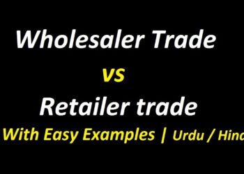 Wholesaler Trade VS Retailer trade with Example ? Urdu / Hindi