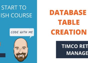 SQL Database Table Creation – A TimCo Retail Manager Video