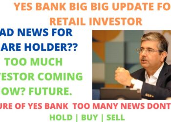 YES BANK LATEST NEWS | BIG UPDATE FOR RETAIL INVESTOR | TOO MUCH INVESTOR IN YES BANK? | DONT MISS