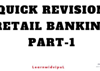 QUICK REVISION-1 || RETAIL BANKING || CAIIB