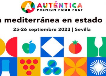 Auténtica Premium Food Fest, un nuevo evento dedicado al producto gourmet y a la Dieta Mediterránea